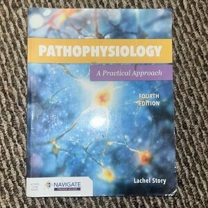 Pathophysiology A Practical Approach 4th Edition